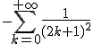3$ -\sum_{k=0}^{+\infty}\frac{1}{(2k+1)^2}